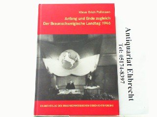 Anfang und Ende zugleich: Der Braunschweigische Landtag 1946 Politics & History