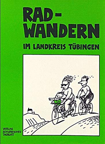 Radwandern im Landkreis Tübingen book