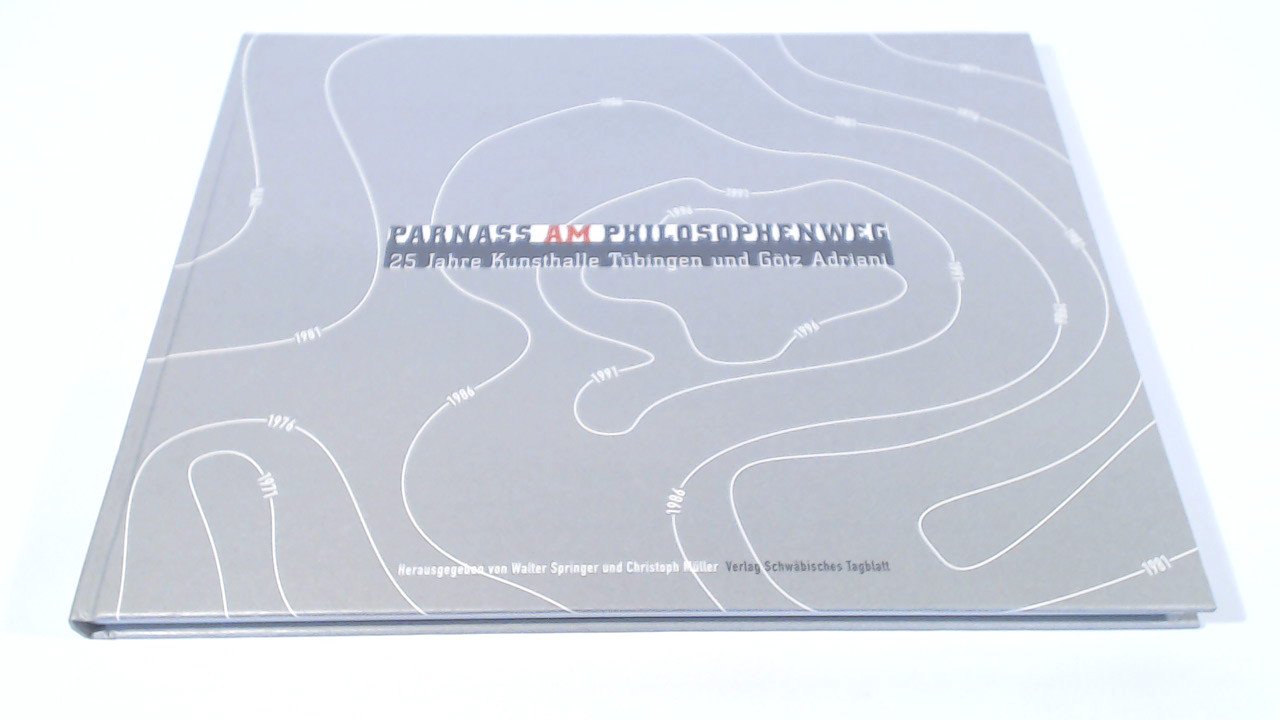 Parnass am Philosophenweg: 25 Jahre Kunsthalle Tübingen und Götz Adriani Film, Art & Culture
