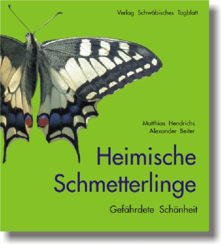 Heimische Schmetterlinge: Gefährdete Schönheit Natural Sciences
