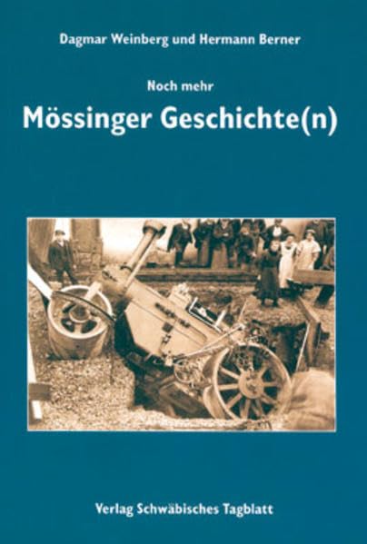 Noch mehr Mössinger Geschichte(n) Politics & History