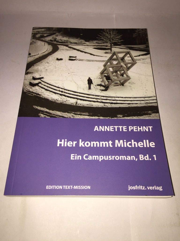 Hier kommt Michelle. Ein Campusroman, Bd. 1 Contemporary literature