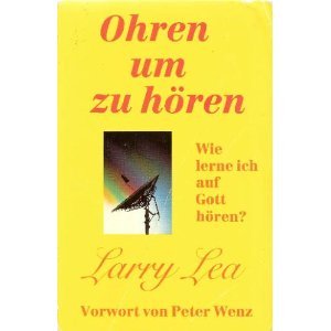 Ohren um zu hören. Wie lerne ich auf Gott hören? Books