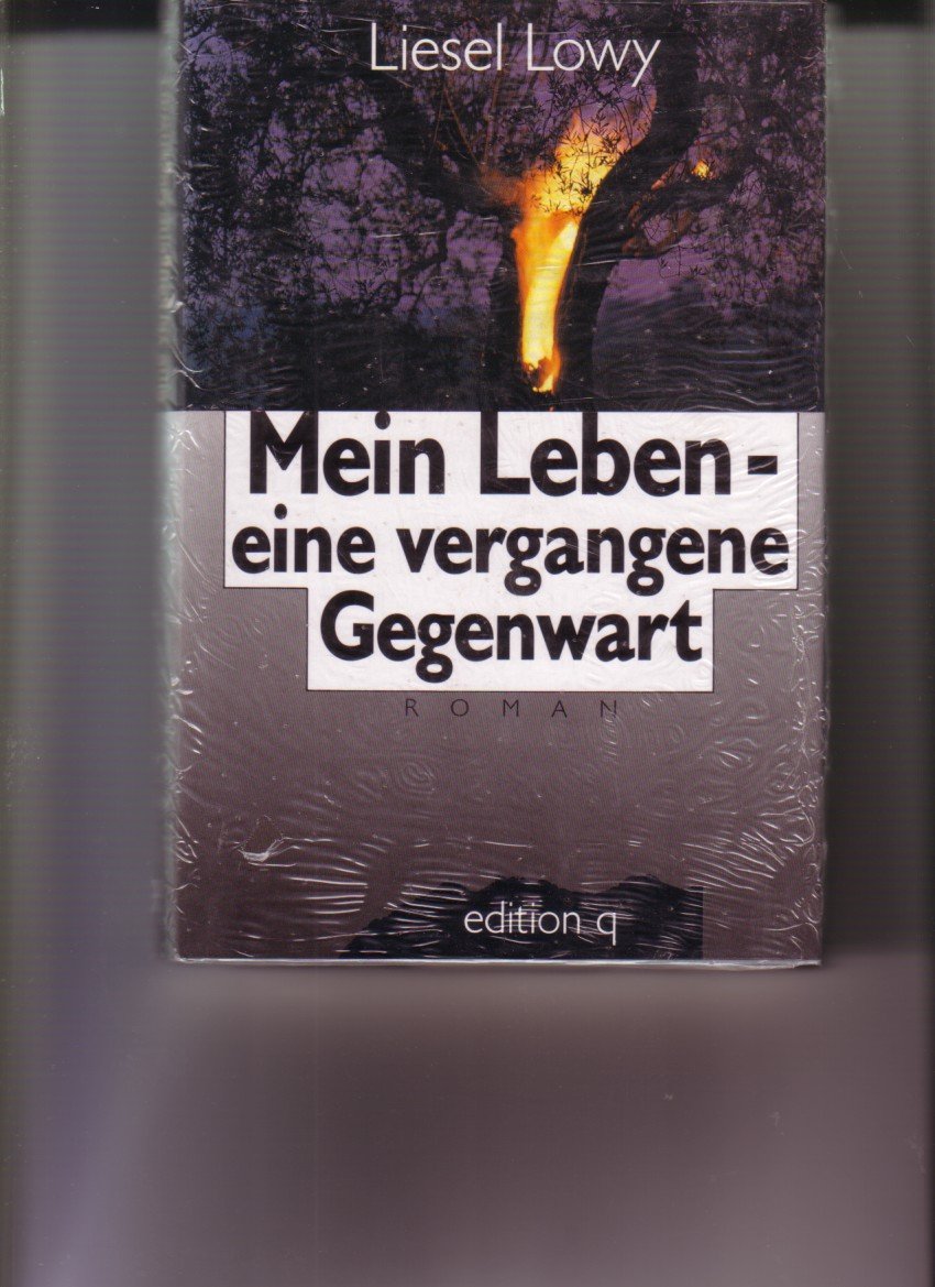 Mein Leben, eine vergangene Gegenwart: Roman Personalities