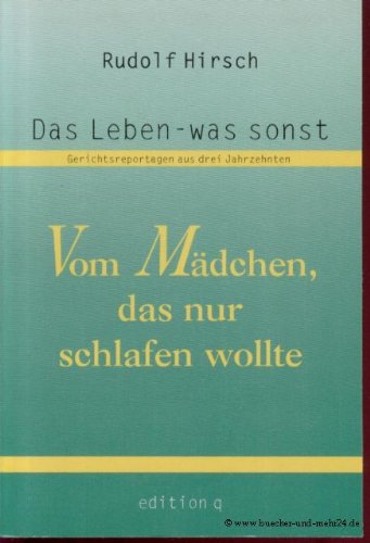 Vom Mädchen, das nur schlafen wollte /Portwein und Kornettklang - Hirsch, Rudolf book