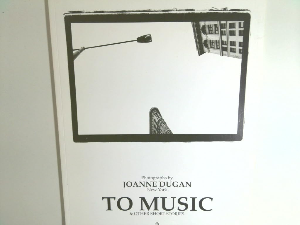Photographs by Joanne Dugan New York to Music amp; other short stories Books