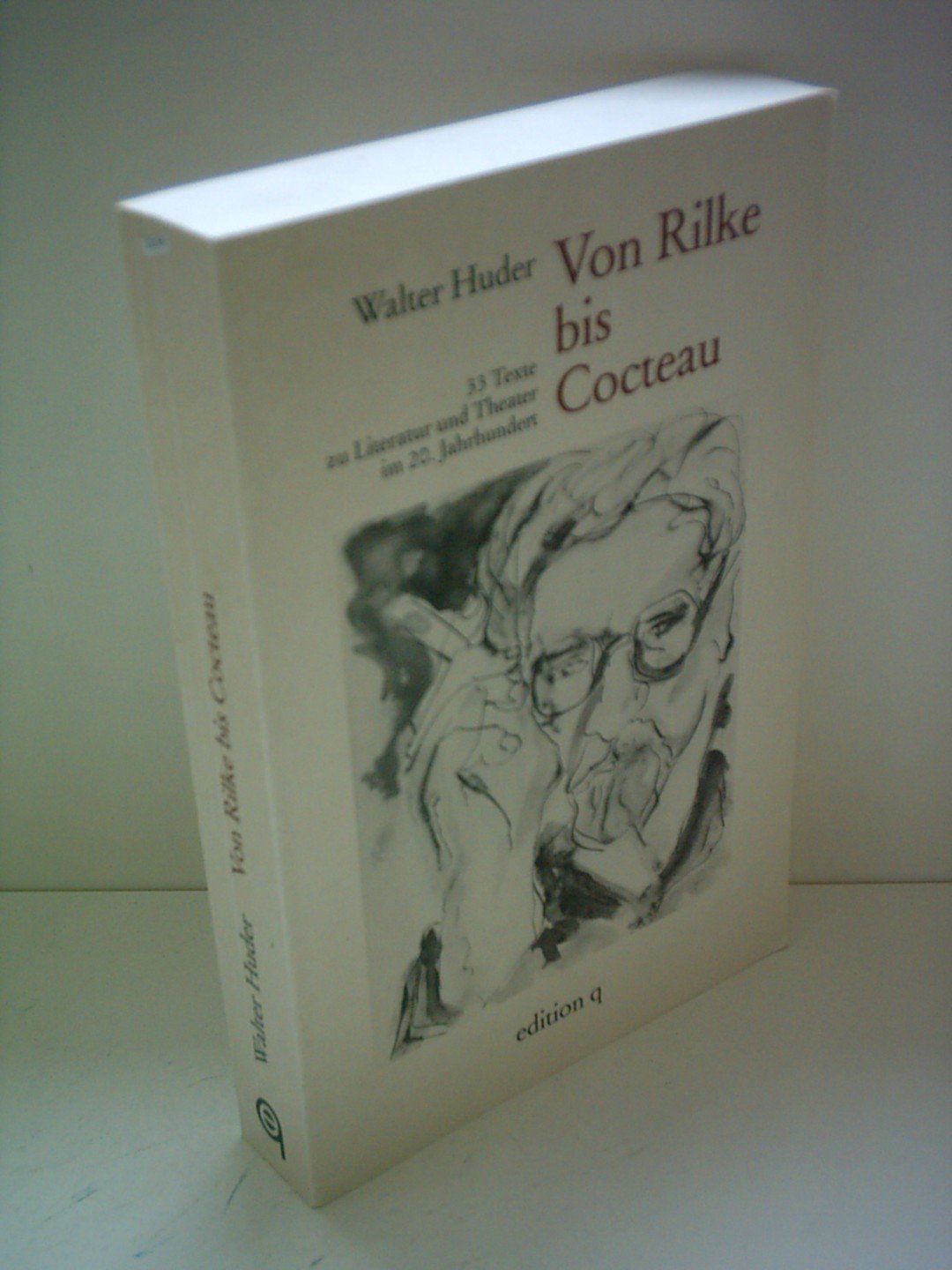 Von Rilke bis Cocteau. 33 Texte zu Literatur und Theater im 20. Jahrhundert Books