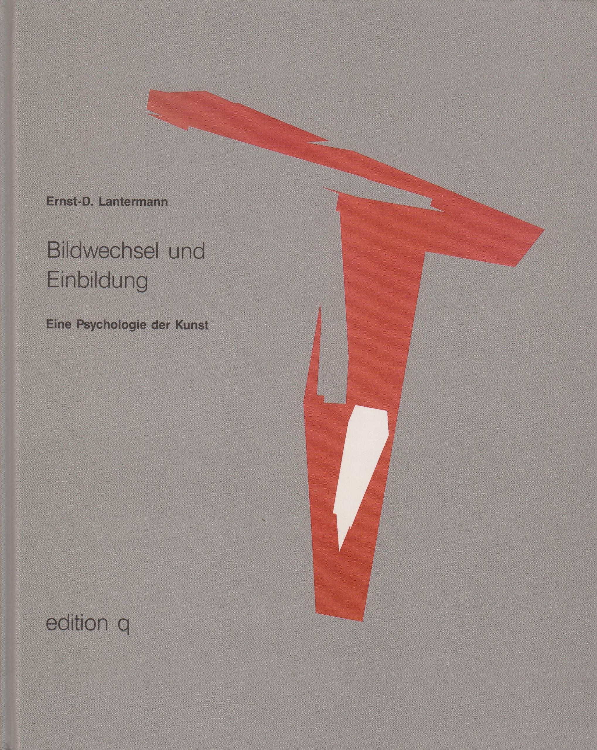 Bildwechsel und Einbildung: Eine Psychologie der Kunst Professional & Reference Books