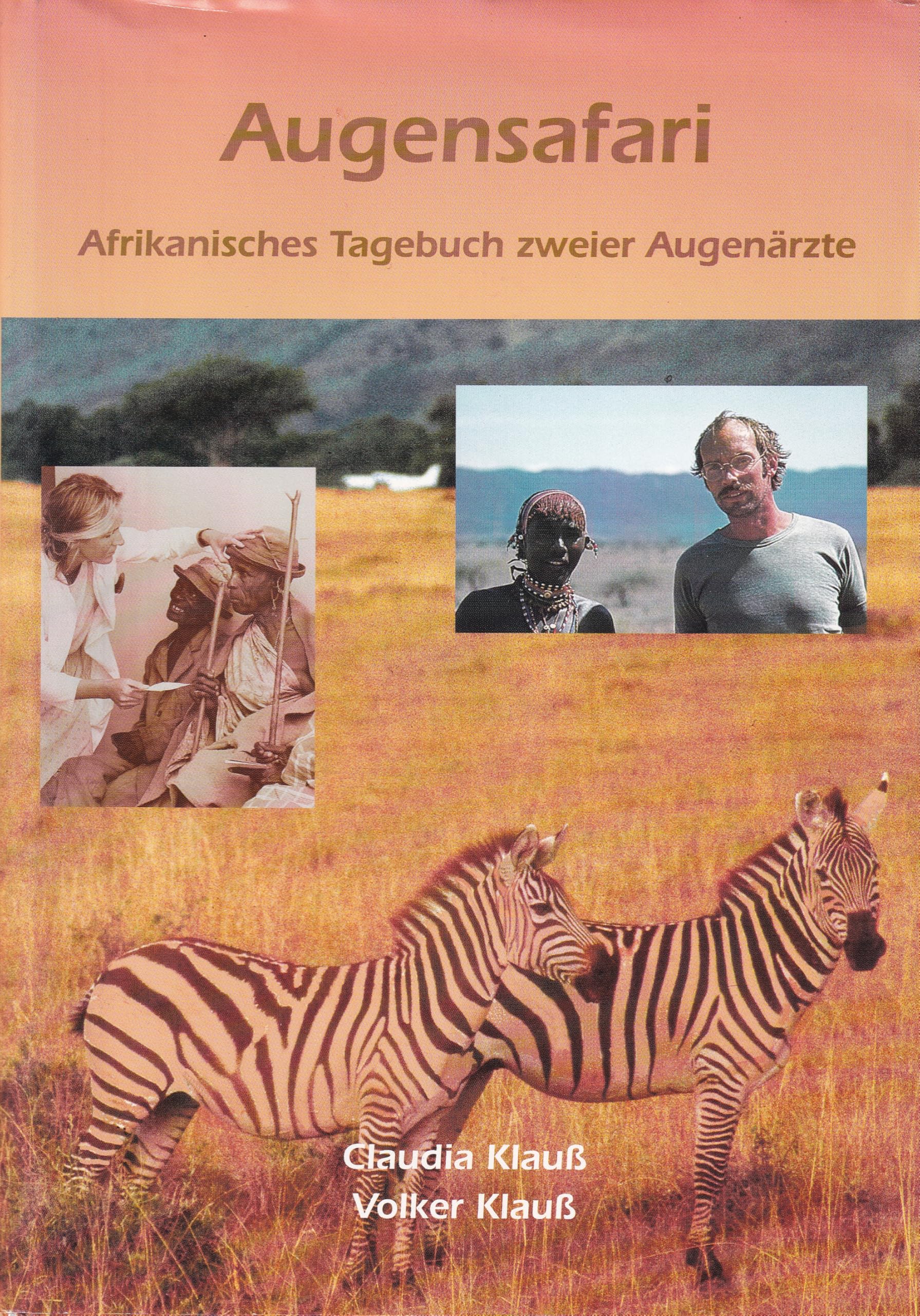 Augensafari: Afrikanisches Tagebuch zweier Augenärzte Medicine