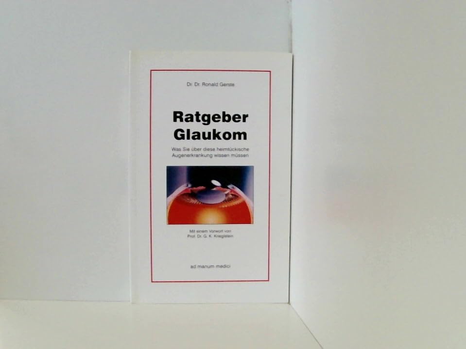 Ratgeber Glaukom: Was Sie über diese heimtückische Augenkrankheit wissen müssen Books