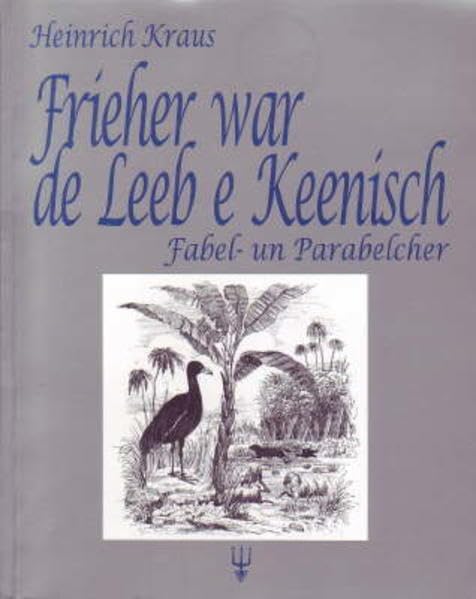 Frieher war de Leeb e Keenisch: Fabel- un Parabelcher Business & Technology