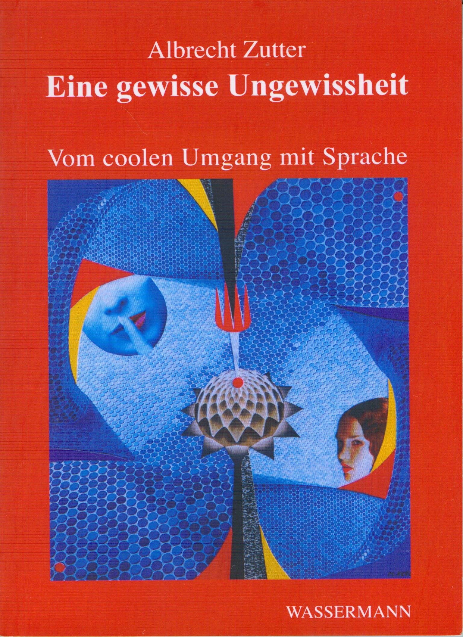 Eine gewisse Ungewissheit: Vom coolen Umgang mit Sprache Contemporary literature