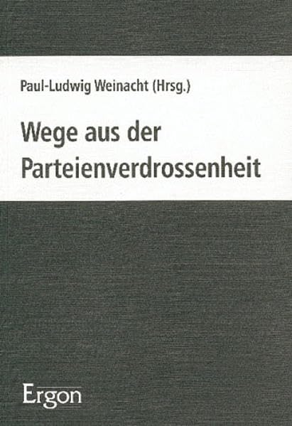 Wege aus der Parteienverdrossenheit Philosophy