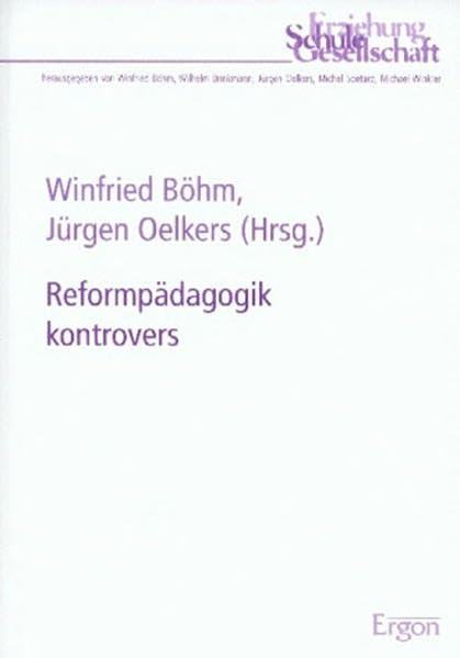 Reformpädagogik kontrovers (Erziehung, Schule, Gesellschaft) Politics & History