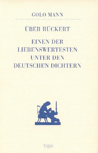 Über Rückert, einen der Liebenswertesten unter den deutschen Dichtern Books