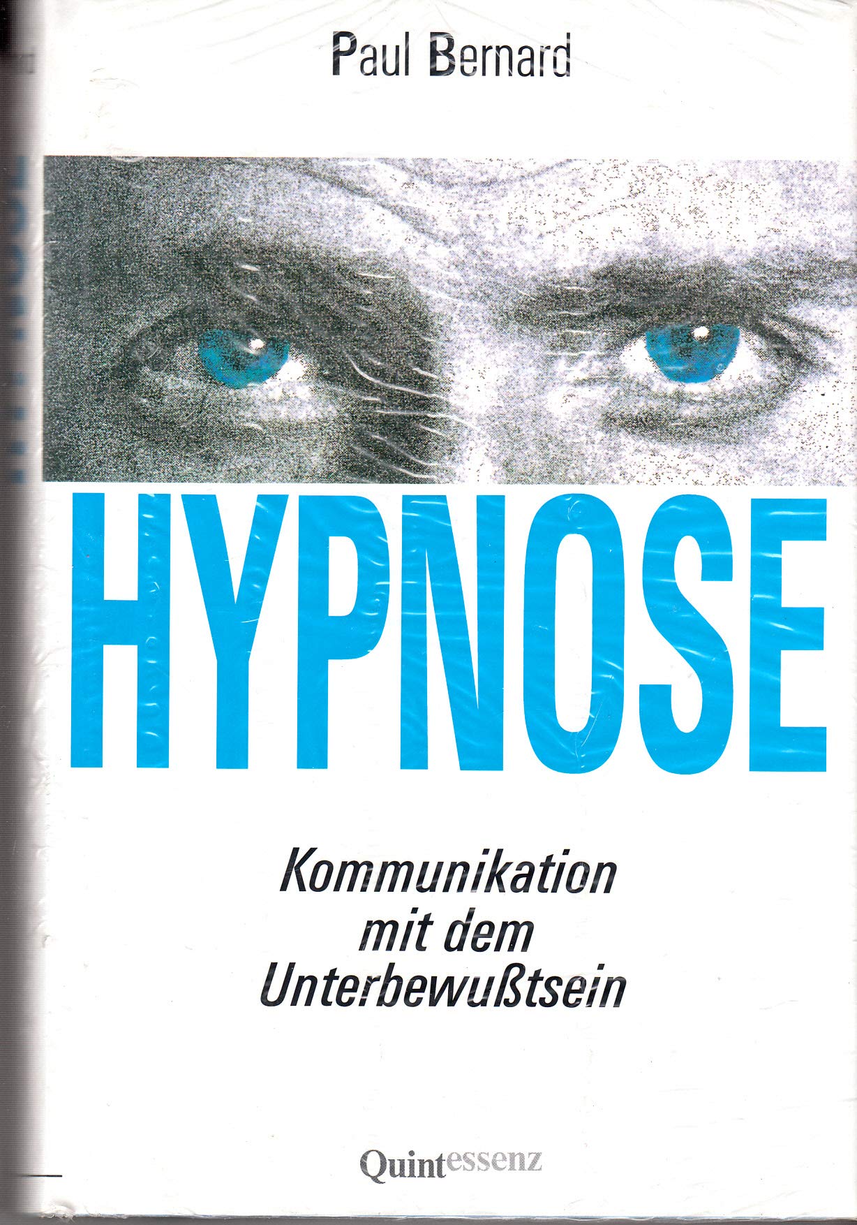 Hypnose. Kommunikation mit dem Unterbewusstsein Business, Finance & Career