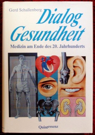 Dialog Gesundheit. Medizin am Ende des 20. Jahrhunderts Health, Nutrition & Fitness
