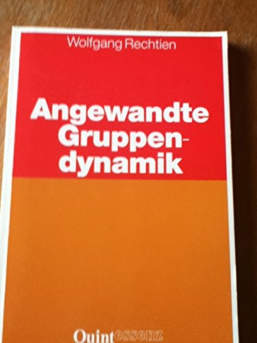 Quintessenz - Lehrbücher der Psychologie: Angewandte Gruppendynamik. Ein Lehrbuch für Studierende und Praktiker Lifestyle