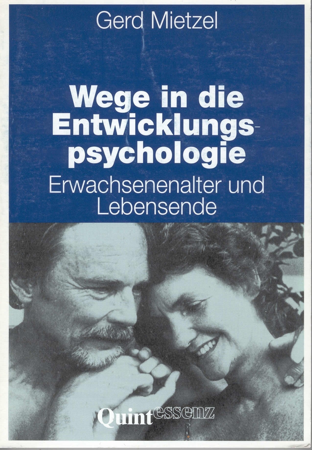 Wege in die Entwicklungspsychologie. Erwachsenenalter und Lebensende.(9745 939). Eine Einführung Psychology