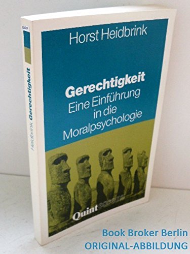 Gerechtigkeit. Eine Einführung in die Moralpsychologie Psychology