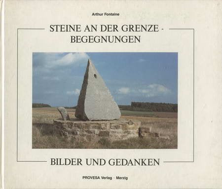 Steine an der Grenze - Begegnungen. Bilder und Gedanken. Mit Ergänzungsblättern Skulpturen 1992 Film, Art & Culture