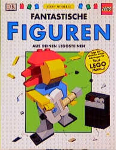 LEGO Ideen. Fantastische Figuren aus Lego Steinen. Books