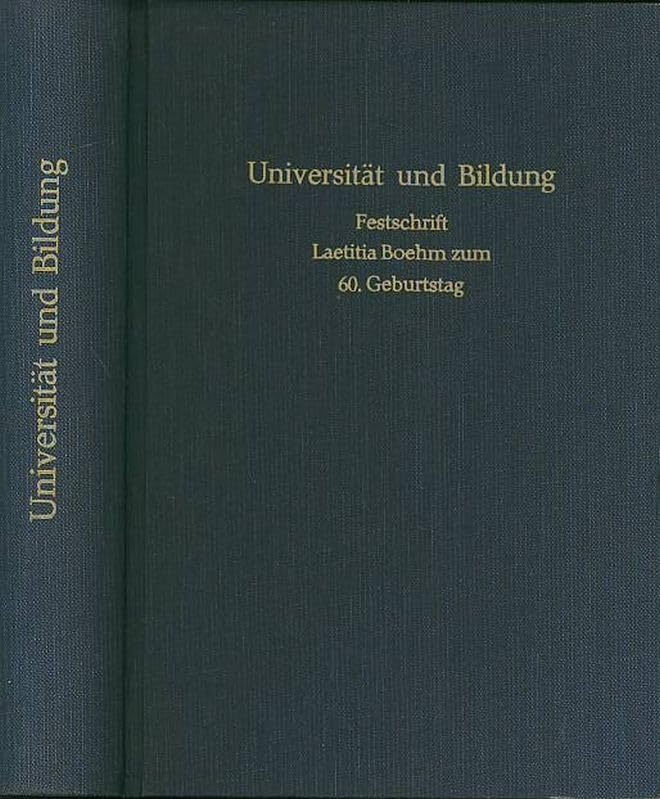 Universität und Bildung. Festschrift für Laetitia Boehm zum 60. Geburtstag General education