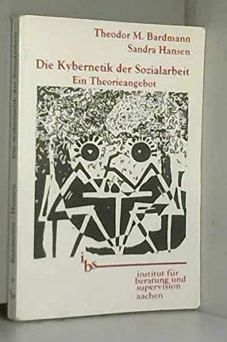 Die Kybernetik der Sozialarbeit: Ein Theorieangebot (Livre en allemand) book