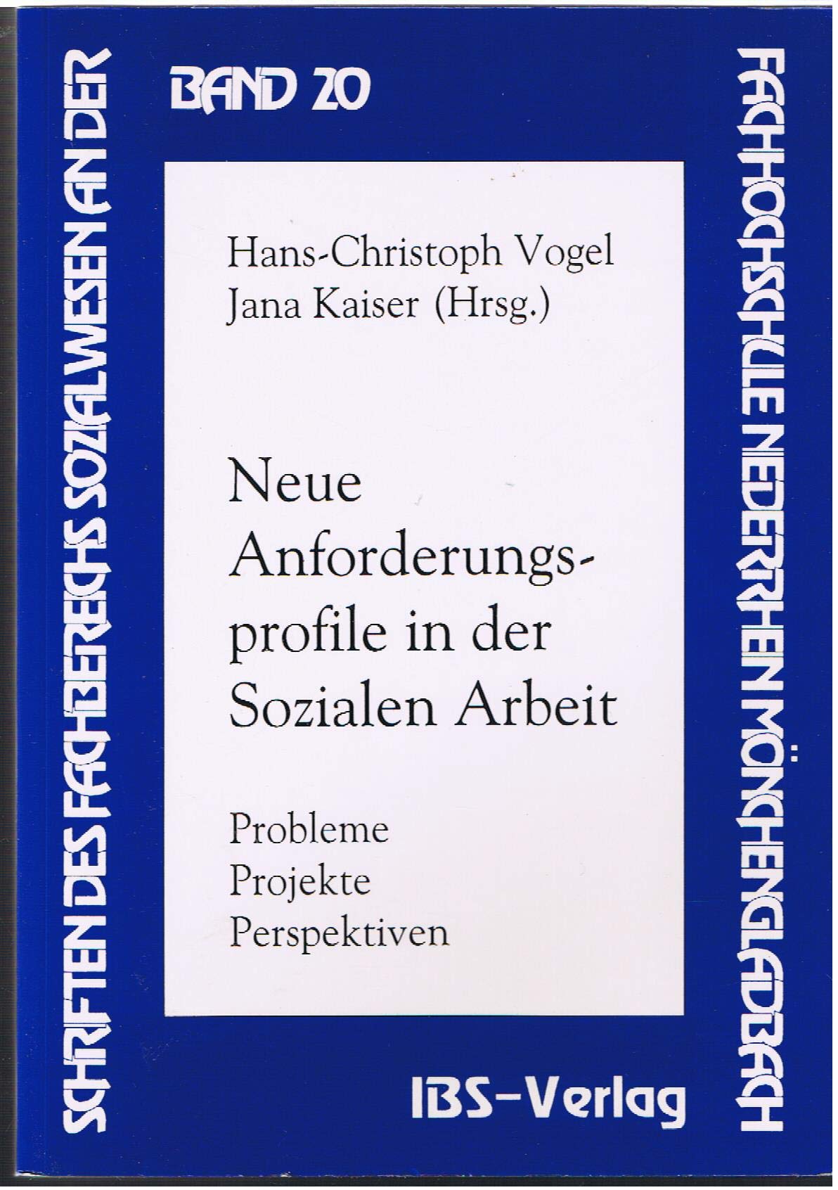 Neue Anforderungsprofile in der Sozialen Arbeit. Books
