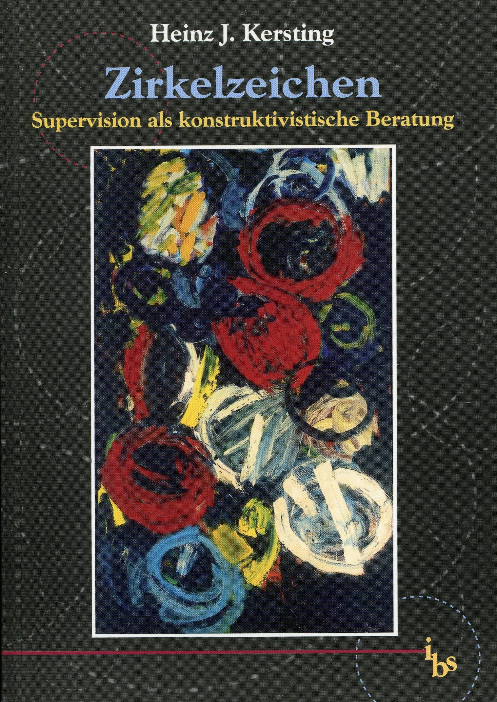 Zirkelzeichen - Supervision als konstruktivistische Beratung Philosophy