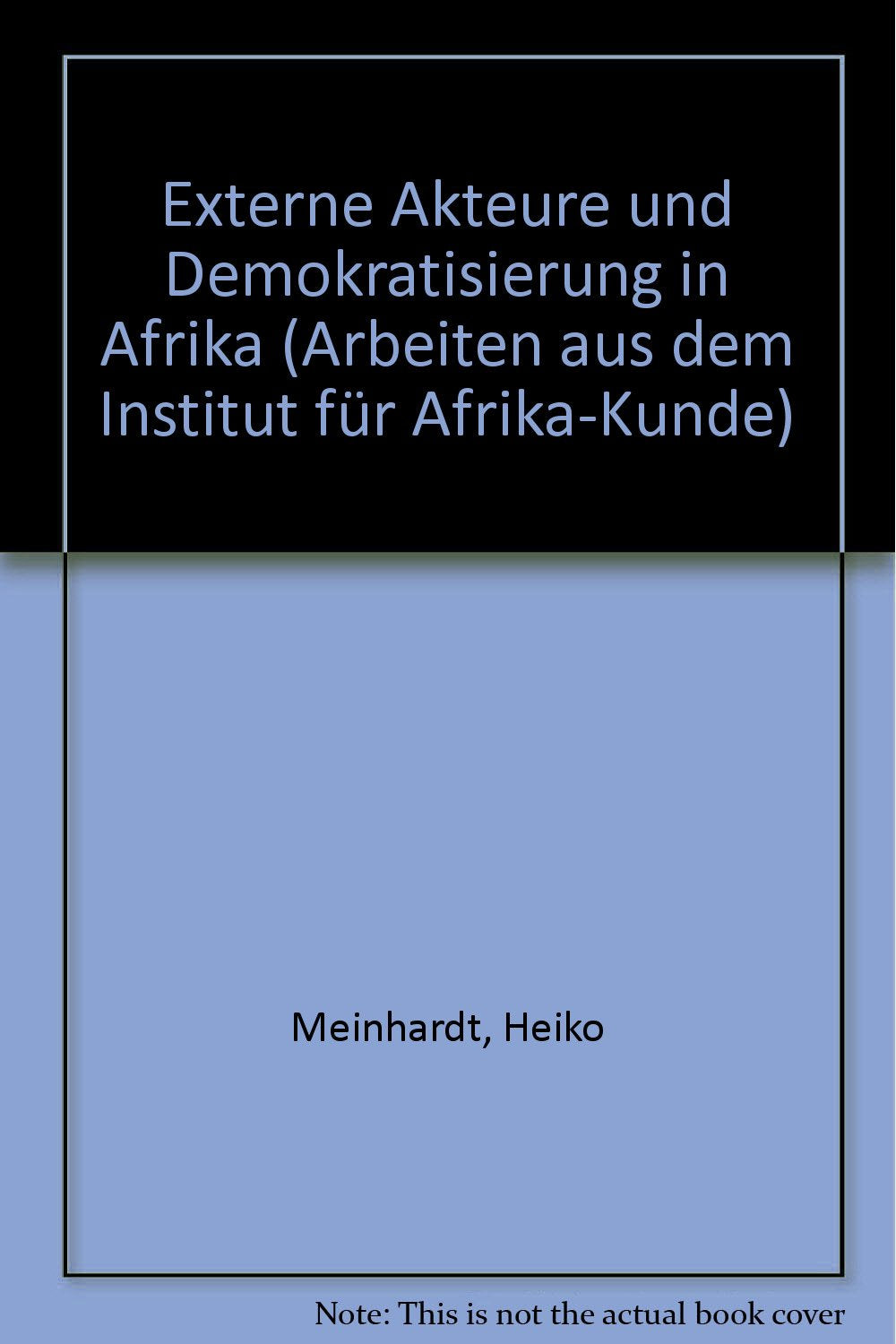 Externe Akteure und Demokratisierung in Afrika Politics & History