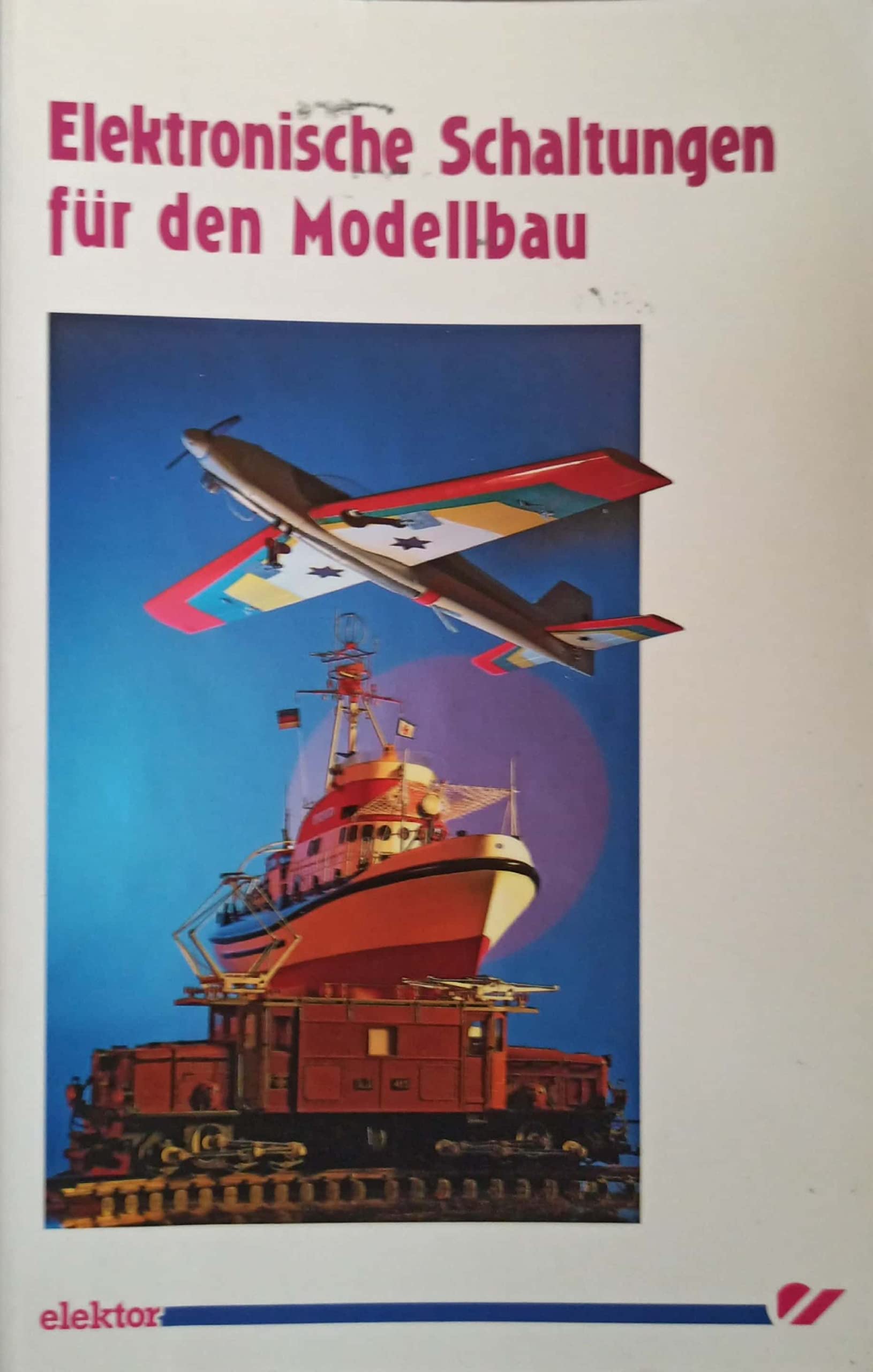 Elektronische Schaltungen für den Modellbau book
