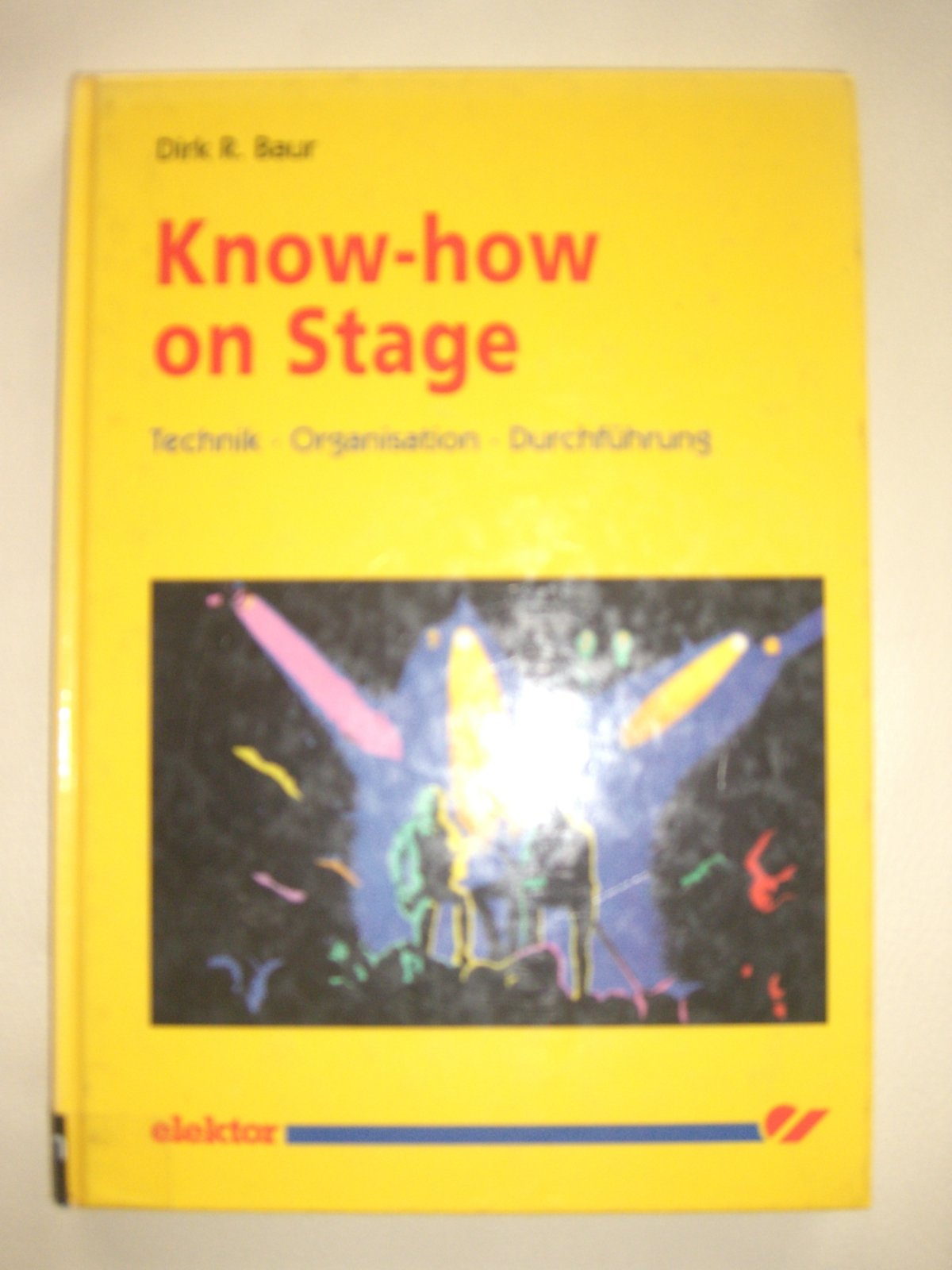 Know-how on Stage: Technik - Organisation - Durchführung Second-hand books on film, art and culture