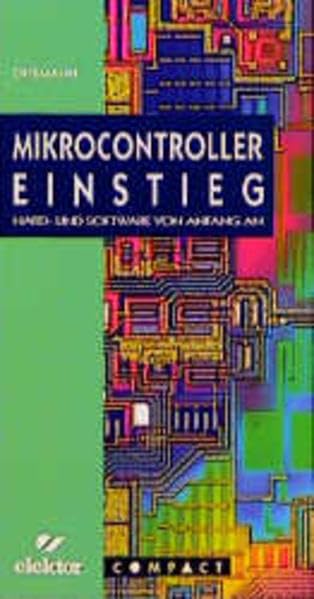 Mikrocontroller Einstieg: Hard- und Software von Anfang an Books