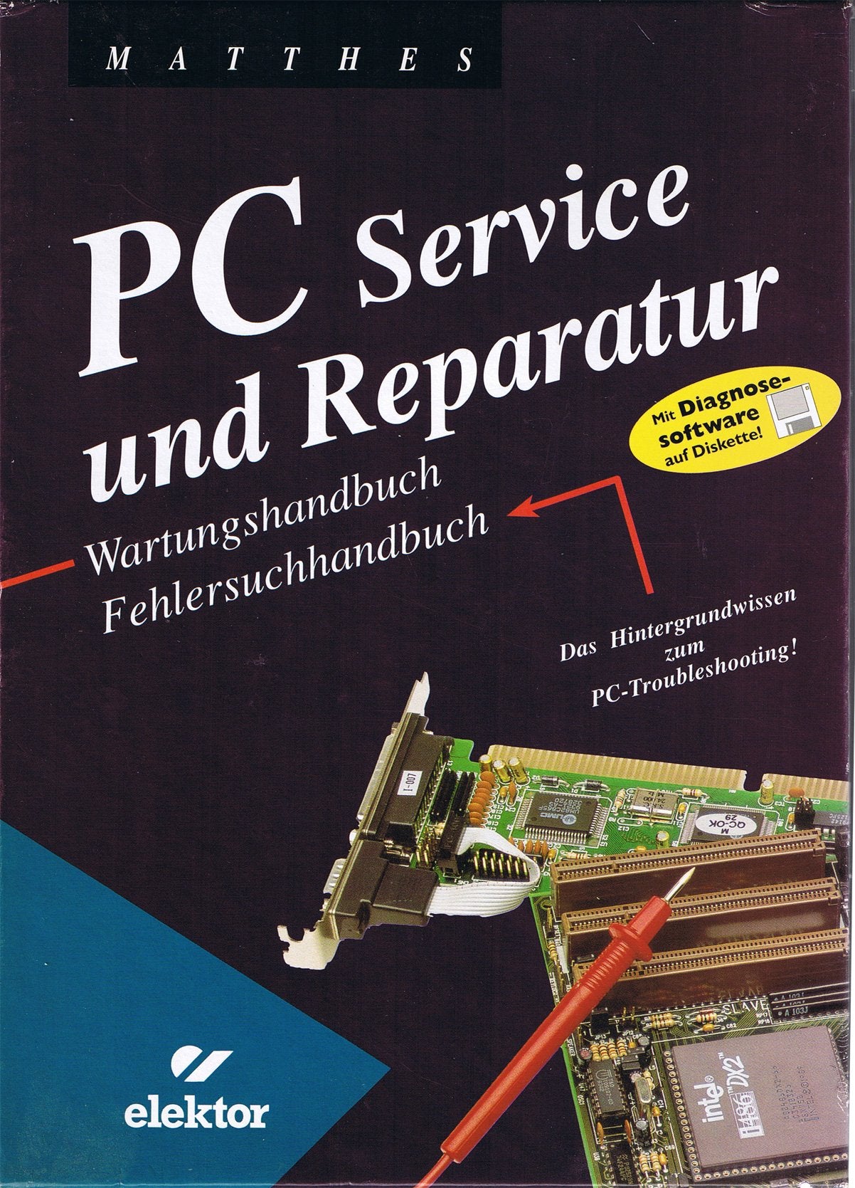 PC-Service und Reparatur: Fehlersuchhandbuch und Wartungsbuch Books