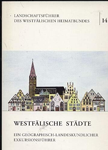 Westfälische Städte: Ein geographisch-landeskundlicher Exkursionsführer Books