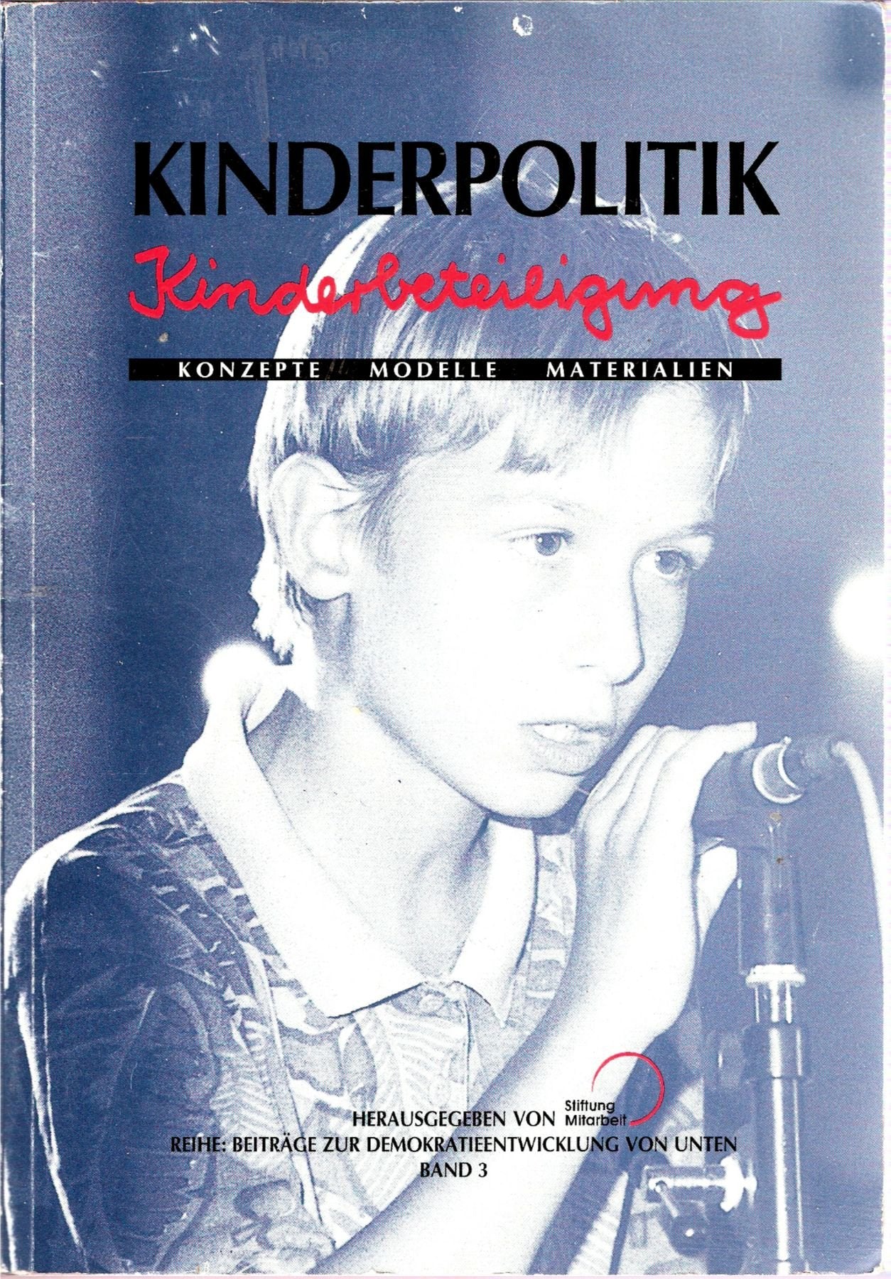 Kinderpolitik - Kinderbeteiligung. Konzepte, Modelle, Materialien Books