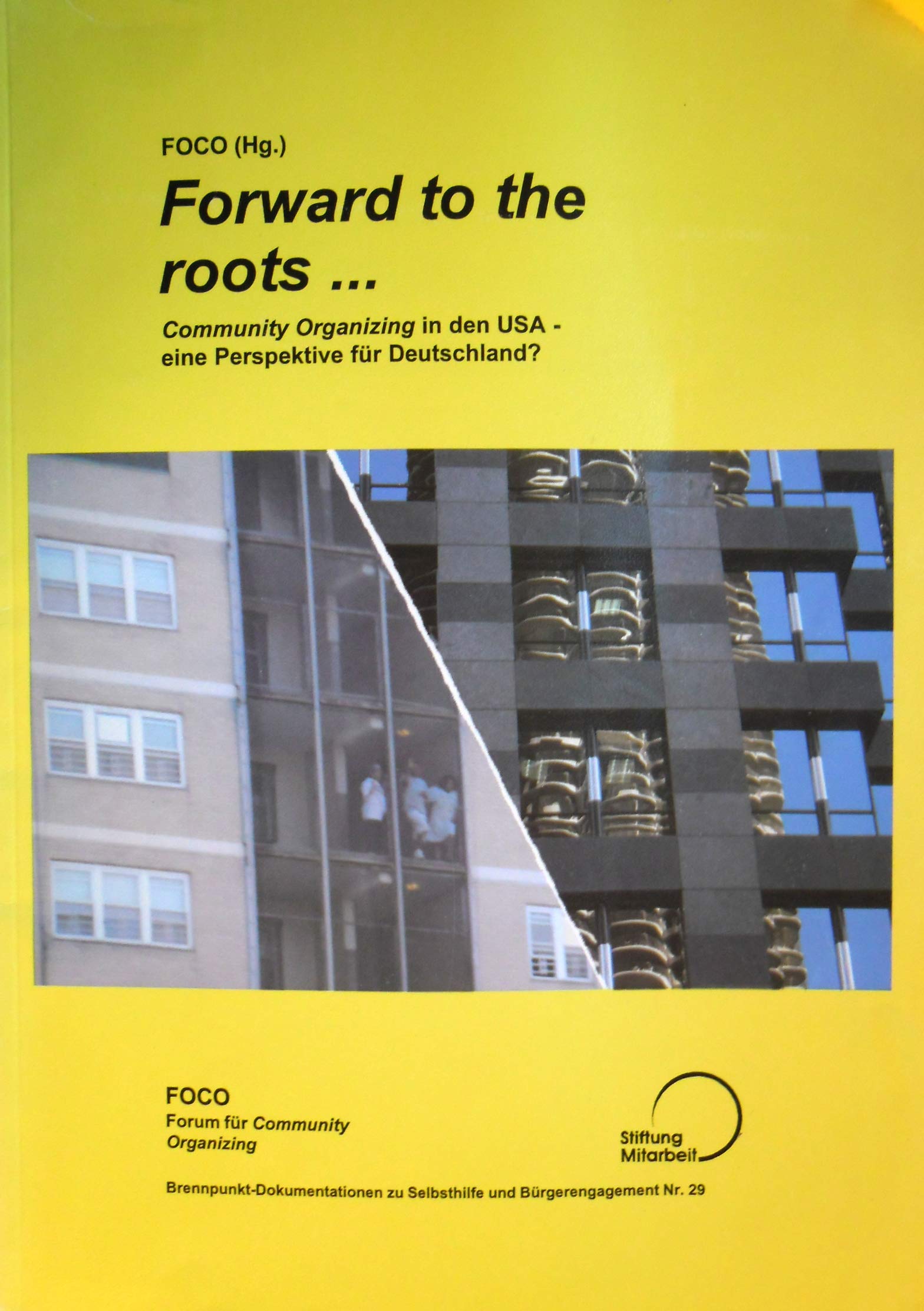 Forward to the roots.... Community Organizing in den USA - eine Perspektive für Deutschland? Books