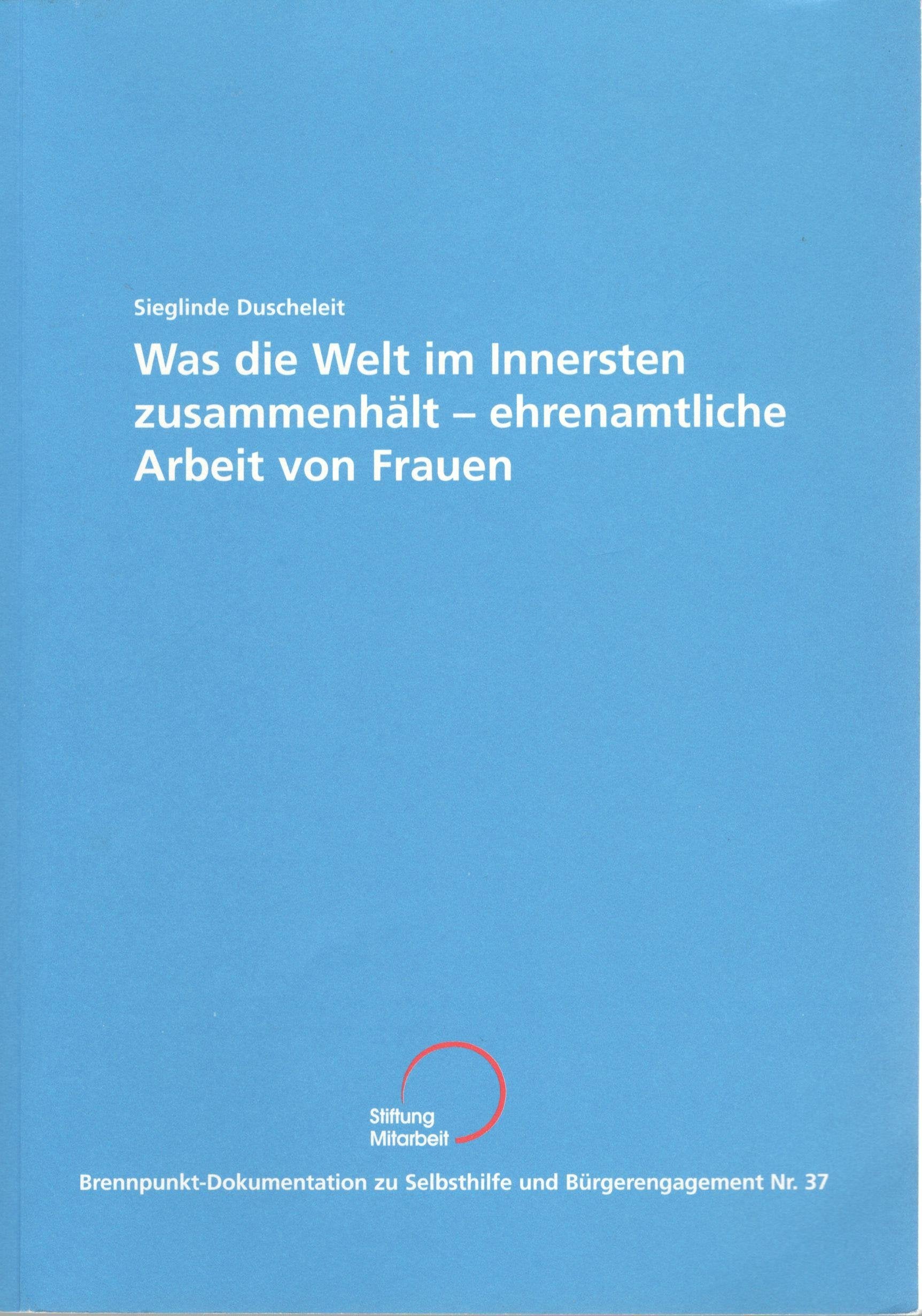 Was die Welt im Innersten zusammenhält: Ehrenamtliche Arbeit von Frauen Law
