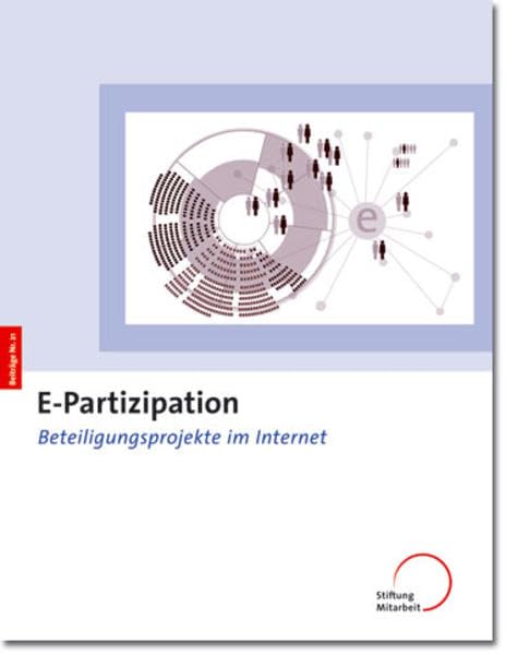 E-Partizipation: Beteiligungsprojekte im Internet (Beiträge zur Demokratieentwicklung von unten) Law
