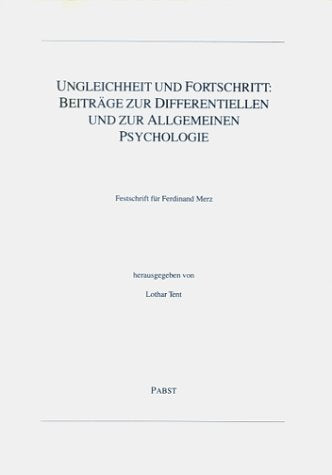 Ungleichheit und Fortschritt: Beiträge zur differentiellen und zur allgemeinen Psychologie Medicine