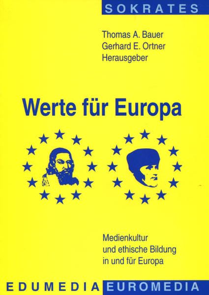 Werte für Europa: Medien zur ethischen Erwachsenenbildung in und für Europa Media & Communication