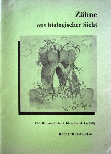 Zähne - aus biologischer Sicht Medicine