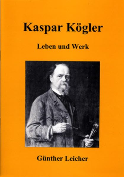 Kaspar Kögler: Leben und Werk Books