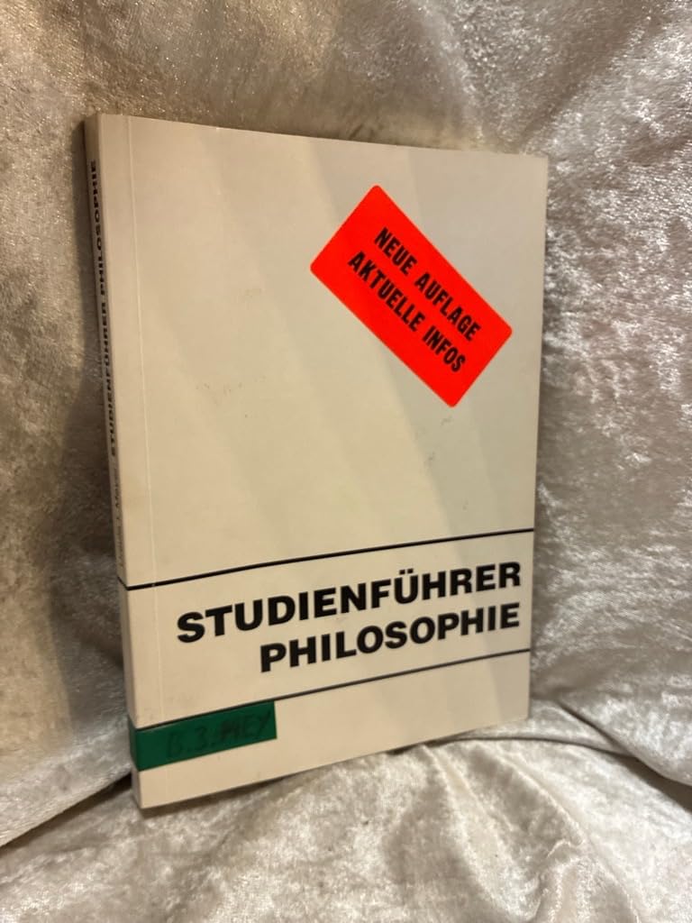 Studienführer Philosophie: Ein Leitfaden für StudienanfängerInnen book