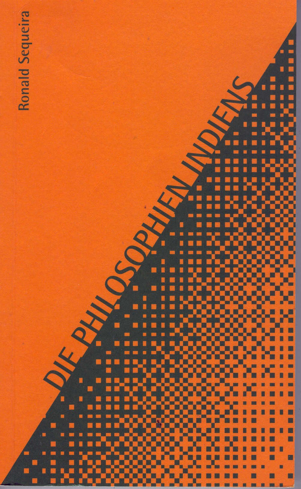 Die Philosophen Indiens (Indische Philosophie) Philosophy