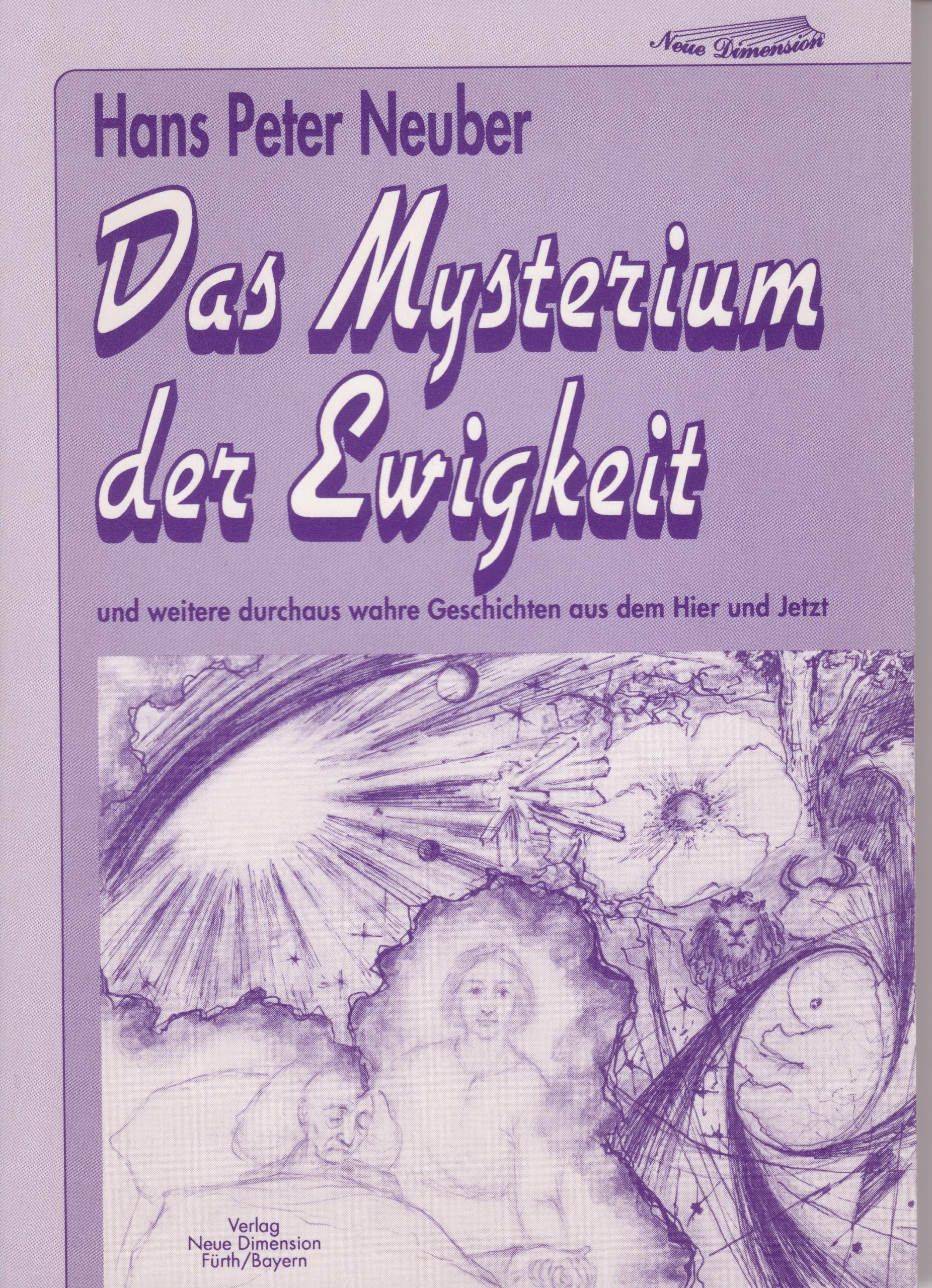 Das Mysterium der Ewigkeit und weitere durchaus wahre Geschichten aus dem Hier und Jetzt 1. Aufl. Books