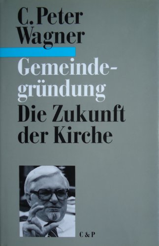 Gemeindegründung - die Zukunft der Kirche Books
