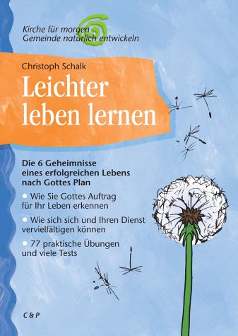 Leichter leben lernen: Die 6 Geheimnisse eines erfolgreichen Lebens nach Gottes Plan: Die 6 Geheimnisse eines erfolgreichen Lebens nach Gottes Plan. ... können. 77 praktische Übungen und viele Tests Religion & Esotericism