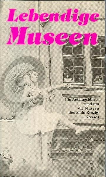 Lebendige Museen: Ausflüge rund um die Museen des Main-Kinzig-Kreises Leisure, Home & Garden